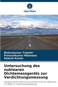 Untersuchung des nuklearen Dichtemessgeräts zur Verdichtungsmessung