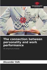 The connection between personality and work performance