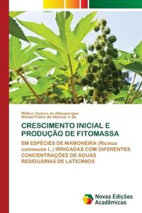 CRESCIMENTO INICIAL E PRODUÇÃO DE FITOMASSA