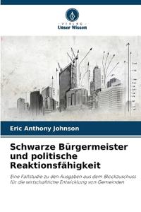 Schwarze Bürgermeister und politische Reaktionsfähigkeit