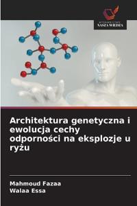 Architektura genetyczna i ewolucja cechy odporności na eksplozje u ryżu