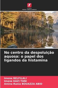 No centro da despoluição aquosa