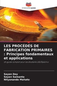 Les Procédés de Fabrication Primaires