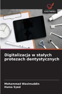 Digitalizacja w stalych protezach dentystycznych