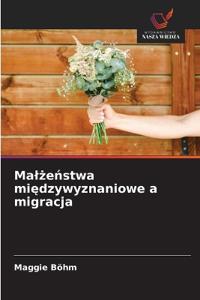 Malżeństwa międzywyznaniowe a migracja