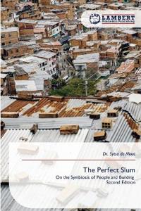The Perfect Slum