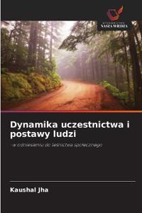 Dynamika uczestnictwa i postawy ludzi