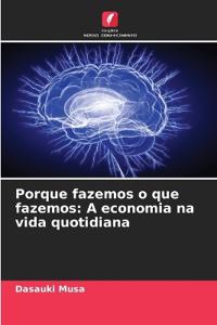 Porque fazemos o que fazemos