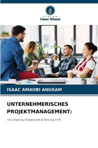 Unternehmerisches Projektmanagement