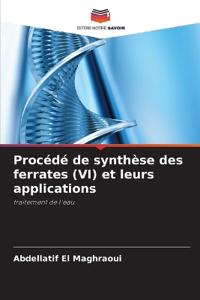 Procédé de synthèse des ferrates (VI) et leurs applications