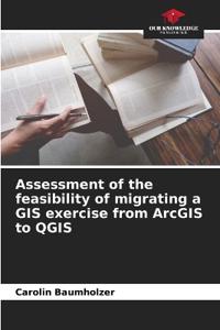 Assessment of the feasibility of migrating a GIS exercise from ArcGIS to QGIS