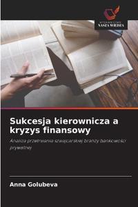 Sukcesja kierownicza a kryzys finansowy