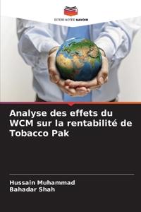 Analyse des effets du WCM sur la rentabilité de Tobacco Pak