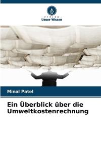 Ein Überblick über die Umweltkostenrechnung