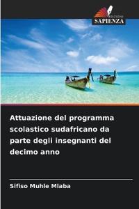 Attuazione del programma scolastico sudafricano da parte degli insegnanti del decimo anno