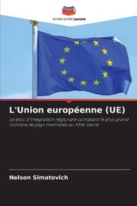 L'Union européenne (UE)