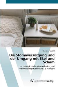 Die Stomaversorgung und der Umgang mit Ekel und Scham