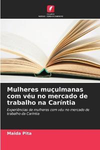Mulheres muçulmanas com véu no mercado de trabalho na Caríntia