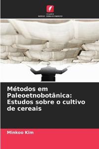 Métodos em Paleoetnobotânica