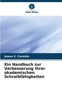 Ein Handbuch zur Verbesserung Ihrer akademischen Schreibfähigkeiten
