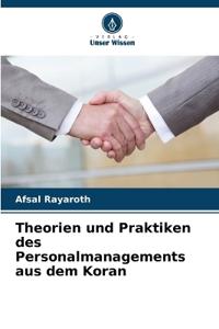 Theorien und Praktiken des Personalmanagements aus dem Koran