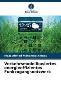 Verkehrsmodellbasiertes energieeffizientes Funkzugangsnetzwerk
