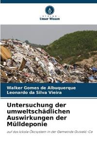 Untersuchung der umweltschädlichen Auswirkungen der Mülldeponie