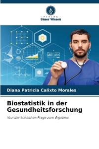 Biostatistik in der Gesundheitsforschung