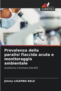 Prevalenza della paralisi flaccida acuta e monitoraggio ambientale