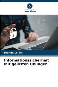 Informationssicherheit Mit gelösten Übungen