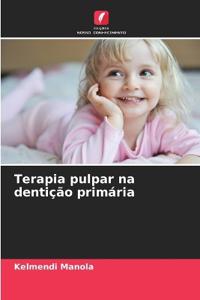 Terapia pulpar na dentição primária