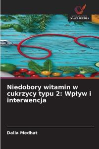 Niedobory witamin w cukrzycy typu 2