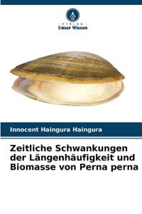 Zeitliche Schwankungen der Längenhäufigkeit und Biomasse von Perna perna