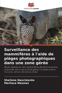 Surveillance des mammifères à l'aide de pièges photographiques dans une zone gérée