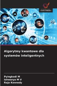 Algorytmy kwantowe dla systemów inteligentnych