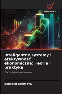 Inteligentne systemy i efektywnośc ekonomiczna