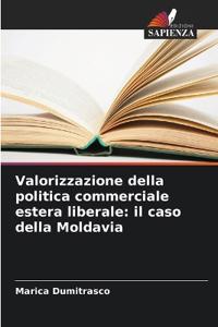 Valorizzazione della politica commerciale estera liberale
