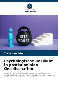Psychologische Resilienz in postkolonialen Gesellschaften