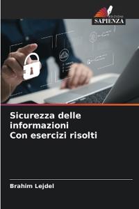 Sicurezza delle informazioni Con esercizi risolti