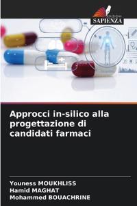 Approcci in-silico alla progettazione di candidati farmaci
