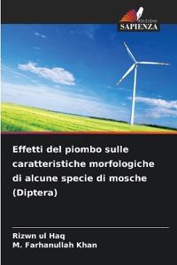 Effetti del piombo sulle caratteristiche morfologiche di alcune specie di mosche (Diptera)