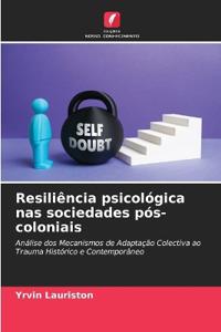 Resiliência psicológica nas sociedades pós-coloniais