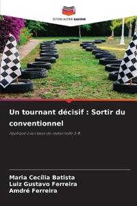 Un tournant décisif