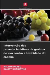 Intervenção das proantocianidinas da grainha de uva contra a toxicidade do cádmio