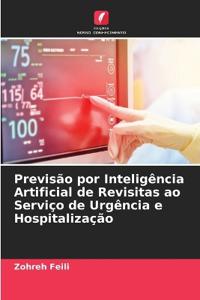 Previsão por Inteligência Artificial de Revisitas ao Serviço de Urgência e Hospitalização