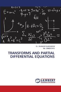 Transforms and Partial Differential Equations