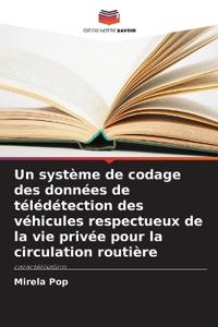 Un système de codage des données de télédétection des véhicules respectueux de la vie privée pour la circulation routière