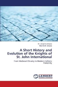 A Short History and Evolution of the Knights of St. John International