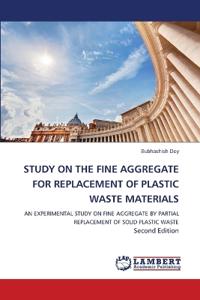 Study on the Fine Aggregate for Replacement of Plastic Waste Materials