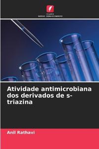 Atividade antimicrobiana dos derivados de s-triazina